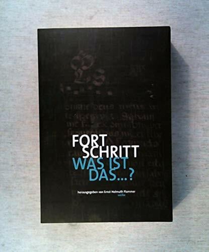 Flammer, Ernst Helmuth Fortschritt, was ist das...?