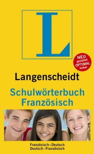 Langenscheidt, Redaktion Langenscheidt Schulwörterbuch Französisch: Französisch-Deutsch/Deutsch-Französisch
