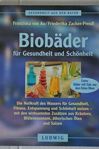 Zacker, Christina Biobäder für Gesundheit und Schönheit