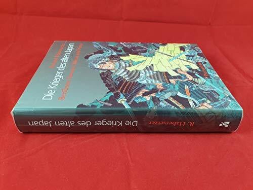 Elstner, Frank Die Krieger des alten Japan - Berühmte Samurai, Ronin und Ninja