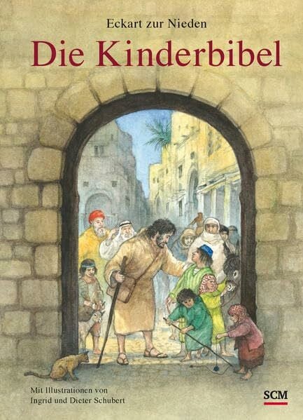 Schubert, Ingrid und Dieter Die Kinderbibel - Sonderausgabe