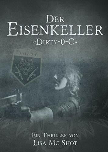 Mc Shot, Lisa Der Eisenkeller: Dirty-0-C
