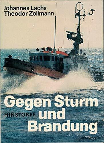 Zollmann, Theodor Gegen Sturm und Brandung: Seenotrettungswesen an Nordsee und Ostsee