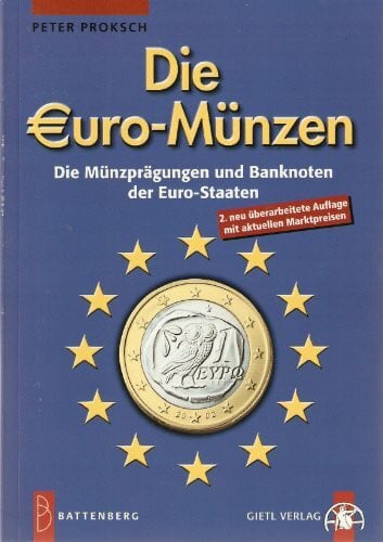 Proksch, Peter Die Euro-Münzen. Die Münzprägungen und Banknoten der Euro-Staaten. Mit aktuellen Marktpreisen