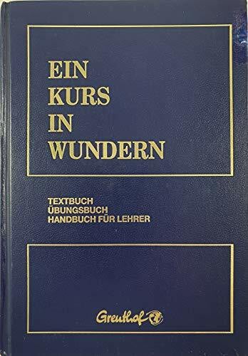 Randow-Tesch, Margarethe Ein Kurs in Wundern: Textbuch /Übungsbuch /Handbuch für Lehrer