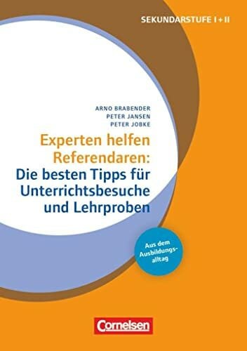 Jobke, Peter Experten helfen Referendaren - Sekundarstufe I und II: Die besten Tipps für Unterrichtsbesuche und Lehrproben - Buch