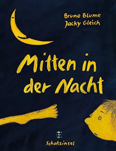Gleich, Jacky Mitten in der Nacht (Kinderbuch Hardcover)