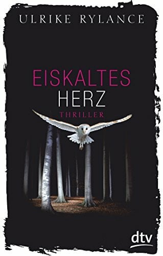 Rylance, Ulrike Eiskaltes Herz: Thriller