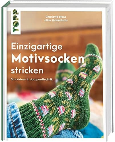 Stone, Charlotte Einzigartige Motivsocken stricken: Strickideen in Jacquardtechnik