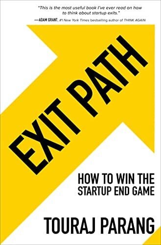 Parang, Touraj Exit Path: How to Win the Startup End Game