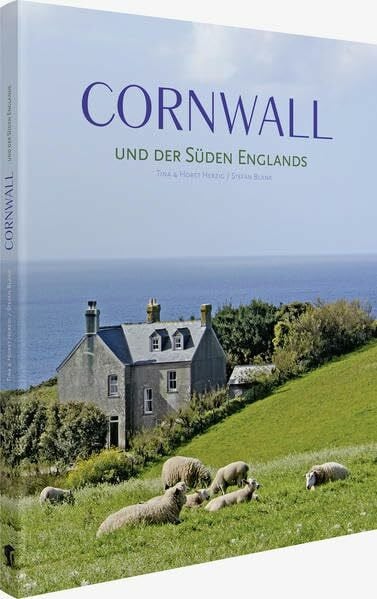 Herzig, Horst Cornwall und der Süden Englands