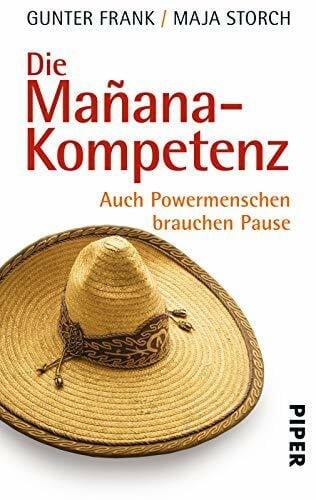 Frank, Gunter Die Mañana-Kompetenz: Auch Powermenschen brauchen Pause