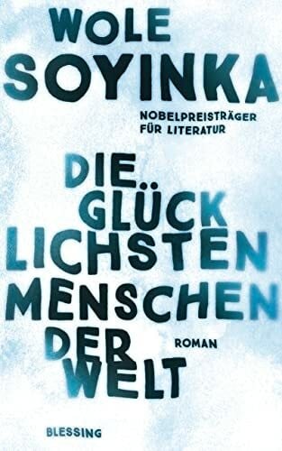 Uffelmann, Inge Die glücklichsten Menschen der Welt: Roman