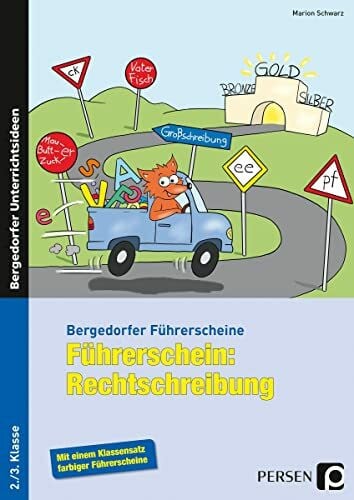 Schwarz, Marion Führerschein: Rechtschreibung: (2. und 3. Klasse) (Bergedorfer® Führerscheine)