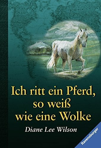 Rahn, Sabine Ich ritt ein Pferd, so weiß wie eine Wolke (Ravensburger Taschenbücher)