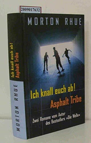 Schmitz, Werner Asphalt Tribe. Kinder der Straße. (Junge Erwachsene) (Jugendliteratur ab 12 Jahre)