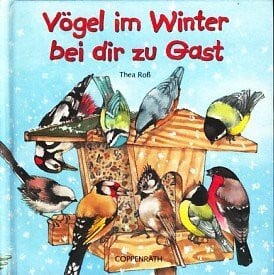 Ross, Thea Vögel im Winter bei dir zu Gast (Kreativ- und Sachbücher)
