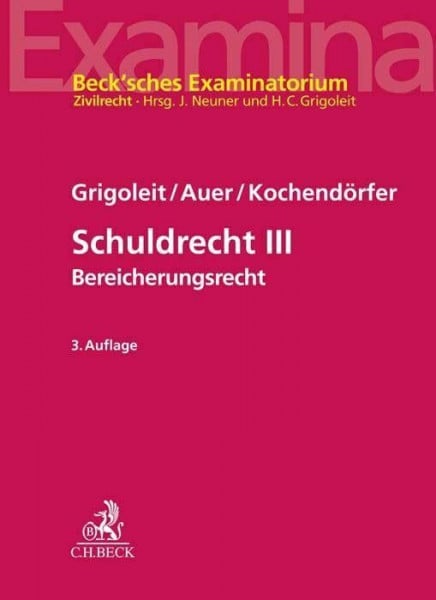 Kochendörfer, Luca Schuldrecht III: Bereicherungsrecht (Beck'sches Examinatorium Zivilrecht)