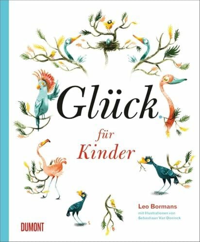 Schulhof, Linda Marie Glück für Kinder: Zehn Wege zum Glück als Vorlesegeschichten