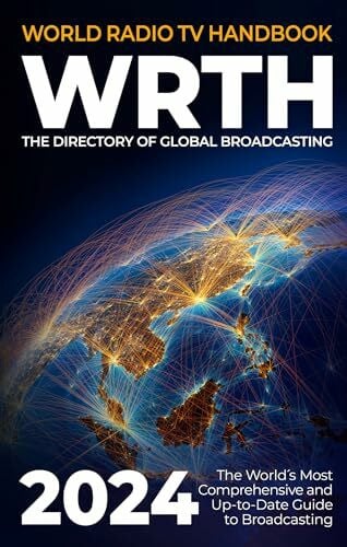 GmbH, Radio Data Center World Radio TV Handbook 2024: The Directory of Global Broadcasting
