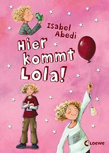 Abedi, Isabel Hier kommt Lola! Band 1