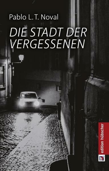 Noval, Pablo L.T. Die Stadt der Vergessenen