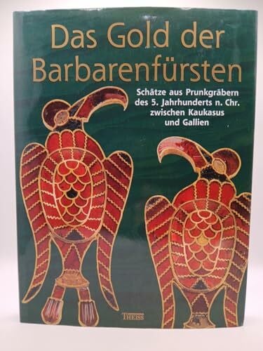 Reiss-Museum, Mannheim Das Gold der Barbarenfürsten: Vom Kaukasus bis Gallien im 5. Jahrhundert n. Chr.