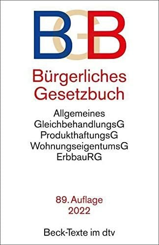 Köhler, Helmut Bürgerliches Gesetzbuch: mit Allgemeinem Gleichbehandlungsgesetz, Produkthaftungsgesetz, Unterlassungsklagengesetz, Wohnungseigentumsgesetz, ... 23. Dezember 2021 (Beck-Texte im dtv)