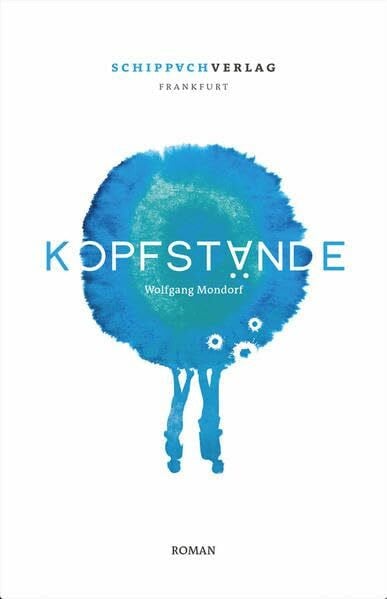 Blaes, Renate Kopfstände-Trilogie / Kopfstände