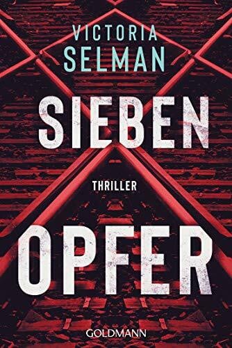 Bezzenberger, Marie-Luise Sieben Opfer: Thriller (Ein Fall für Ziba MacKenzie, Band 1)
