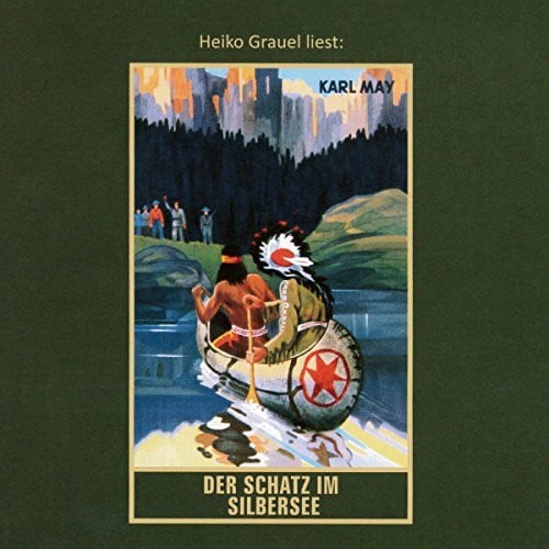 Grauel, Heiko Der Schatz im Silbersee: Erzählung aus dem Wilden Westen. mp3-Hörbuch, Abenteuer Klassiker aus dem originalen Karl-May-Verlag (Gesammelte Werke als Hörbuch)