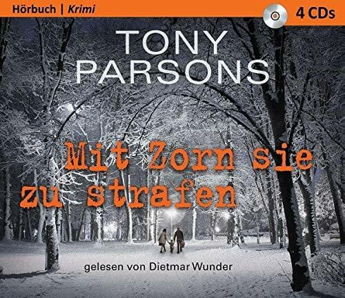 Tony Parsons Tony Parsons - Mit Zorn sie zu strafen - Hörbuch