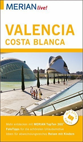 Lipps-Breda, Susanne MERIAN live! Reiseführer Valencia und die Costa Blanca: Mit Extra-Karte zum Herausnehmen