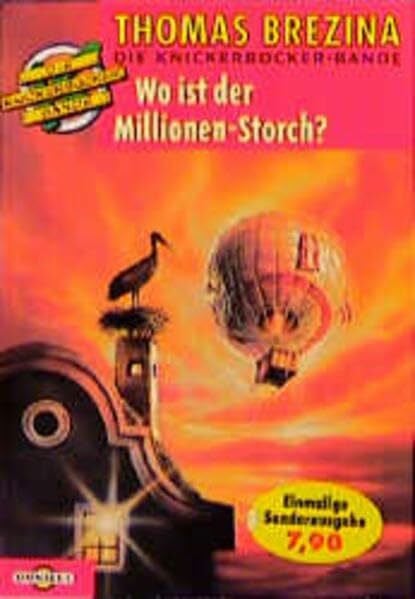 Brezina, Thomas Die Knickerbocker-Bande / Wo ist der Millionenstorch?
