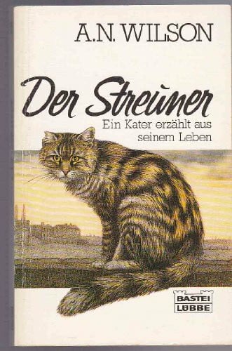 Wilson, A N Der Streuner: Ein Buch für Katzenliebhaber (Allgemeine Reihe. Bastei Lübbe Taschenbücher)