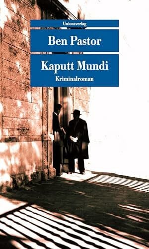Krohn, Barbara Kaputt Mundi: Kriminalroman. Ein Martin-Bora-Roman (2) (Unionsverlag Taschenbücher)