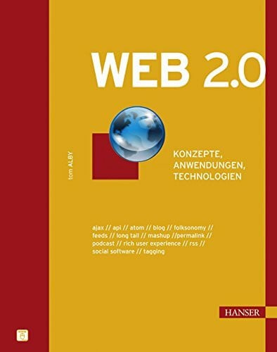 Alby, Tom Web 2.0: Konzepte, Anwendungen, Technologien