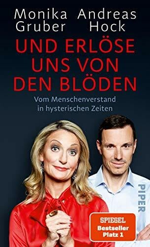 Hock, Andreas Und erlöse uns von den Blöden: Vom Menschenverstand in hysterischen Zeiten | Der SPIEGEL-Bestseller #1