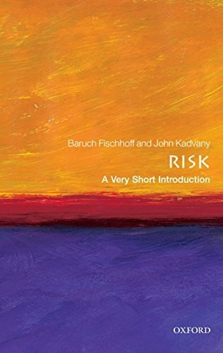 Fischhoff, Baruch Risk: A Very Short Introduction (Very Short Introductions)