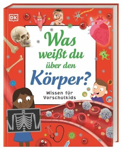 Mills, Andrea Wissen für Vorschulkids. Was weißt du über den Körper?: Erstes großes Körper-Sachbuch mit Fotos und Lesebändchen. Für Kinder ab 4 Jahren