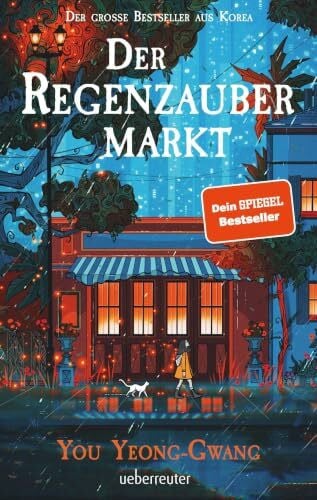 Selzer, Manfred Der Regenzaubermarkt: Der Feel-Good-Bestseller aus Korea – tauche ein in eine magische Welt, in der alles möglich ist!
