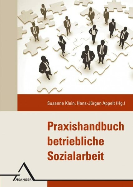 Appelt, Hans-Jürgen Praxishandbuch Betriebliche Sozialarbeit: Konzepte und Methoden in Theorie und Praxis