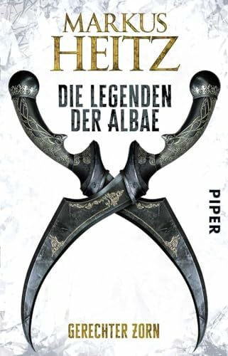 Heitz, Markus Die Legenden der Albae (Die Legenden der Albae 1): Gerechter Zorn