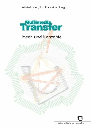 Juling, Wilfried Multimedia-Transfer