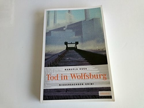 Kuck, Manuela Tod in Wolfsburg