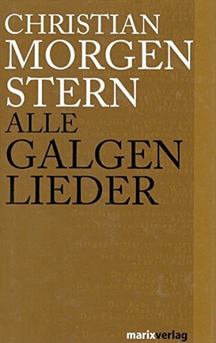 Morgenstern, Christian Alle Galgenlieder