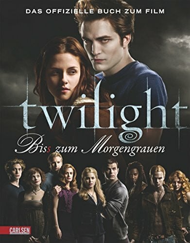 Annette von der Weppen Bella und Edward: Die Twilight Saga - Bis(s) zum Morgengrauen: Das offizielle Buch zum Film