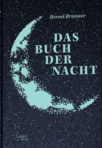 Brunner, Bernd Das Buch der Nacht: Ungekürzte Ausgabe