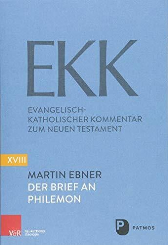 Vollenweider, Prof. Dr. Samuel Der Brief an Philemon: - Neue Folge (Evangelisch-Katholischer Kommentar zum NT: Neue Folge, Band 18)