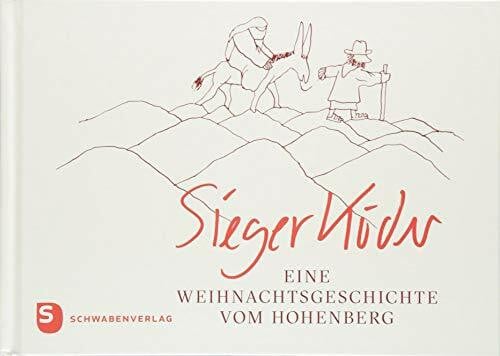 Köder, Sieger Eine Weihnachtsgeschichte vom Hohenberg